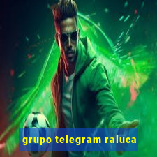 grupo telegram raluca